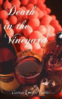 Death in the Vineyard(English, Paperback, Tuttle George Everett)
