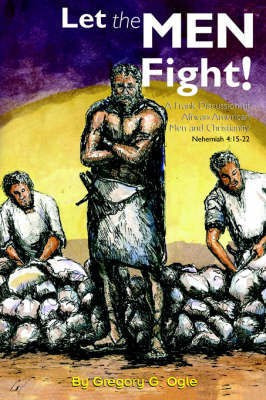 Let the Men Fight!(English, Paperback, Ogle Gregory G.)