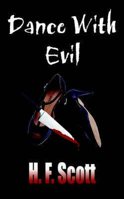Dance With Evil(English, Paperback, Scott H. F.)