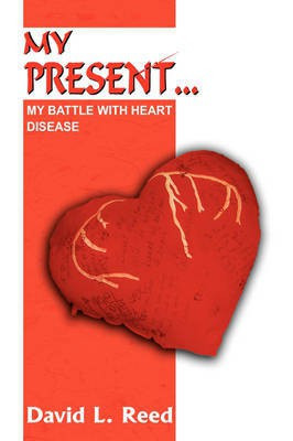My Present...(English, Paperback, Reed David L.)