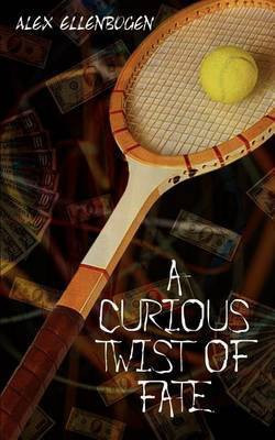 A Curious Twist of Fate(English, Paperback, Ellenbogen Alex)