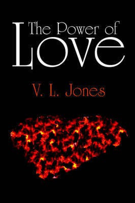 The Power of Love(English, Paperback, Jones V. L.)