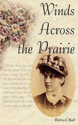 Winds Across the Prairie(English, Paperback, Hall Debra L.)