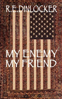 My Enemy My Friend(English, Paperback, Dinlocker R. E.)