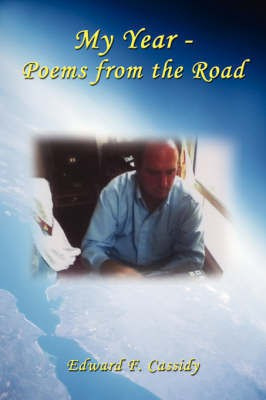 My Year - Poems from the Road(English, Paperback, Cassidy Edward F.)