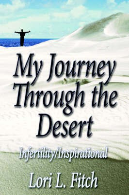 My Journey Through the Desert(English, Paperback, Fitch Lori L.)