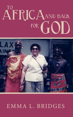 To Africa and Back for God(English, Paperback, Bridges Emma L)