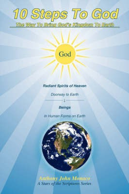 10 Steps To God(English, Paperback, Monaco Anthony John)