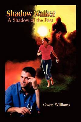 Shadow Walker(English, Paperback, Williams Gwen)