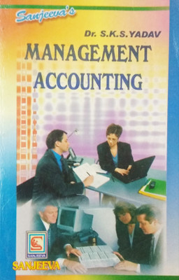 Management Accounting (Study Guide For B.com/M.com/Management Courses)(Paperback, Dr.S.K.S. Yadav)