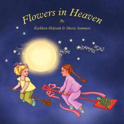 Flowers in Heaven(English, Paperback, Holyoak Kathleen)