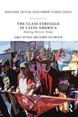 The Class Struggle in Latin America(English, Electronic book text, Petras James)