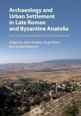 Archaeology and Urban Settlement in Late Roman and Byzantine Anatolia(English, Hardcover, unknown)