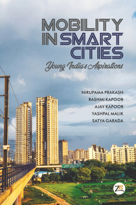 Mobility in Smart Cities(English, Paperback, Rashmi Ms. Kapoor Nirupama Prakash)