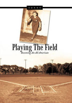 Playing The Field(English, Hardcover, Sonny)