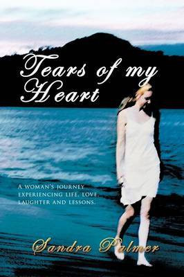 Tears of My Heart(English, Paperback, Palmer Sandra)