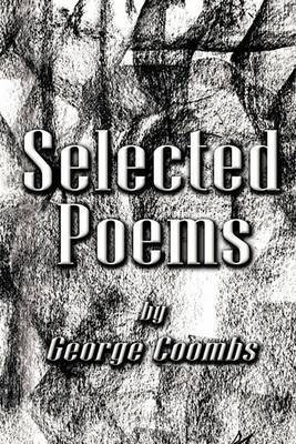 Selected Poems by George Coombs(English, Paperback, Coombs George)