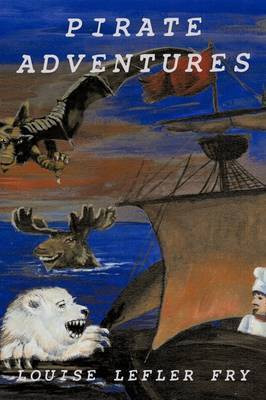 Pirate Adventures(English, Paperback, Lefler Fry Louise)