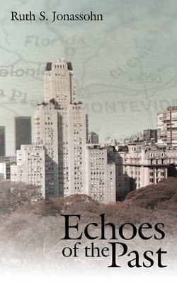 Echoes of the Past(English, Paperback, Jonassohn Ruth S.)