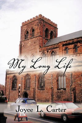 My Long Life(English, Paperback, Carter Joyce L.)