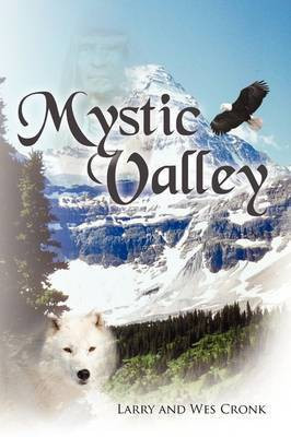 Mystic Valley(English, Paperback, Larry, Wes Cronk)