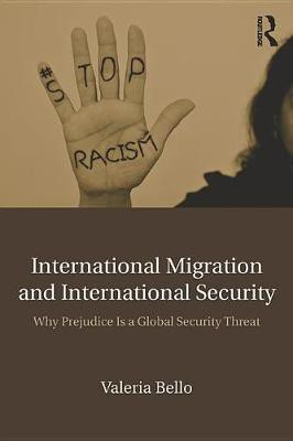International Migration and International Security(English, Electronic book text, Bello Valeria)