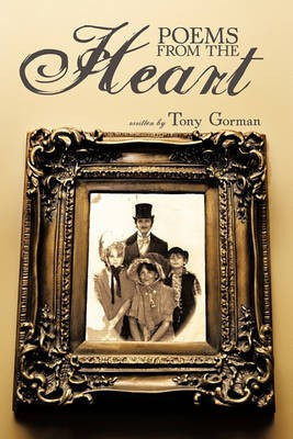 Poems from the Heart(English, Paperback, Gorman Tony)