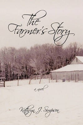 The Farmer's Story(English, Paperback, Simpson Kathryn J.)