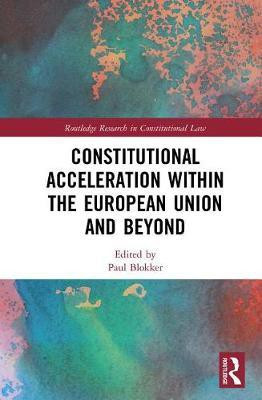 Constitutional Acceleration within the European Union and Beyond(English, Electronic book text, unknown)