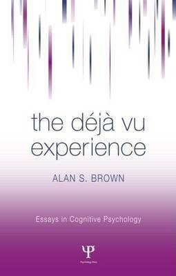 Deja Vu Experience(English, Electronic book text, Brown Alan S M.D)