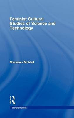 Feminist Cultural Studies of Science and Technology(English, Electronic book text, McNeil Maureen)