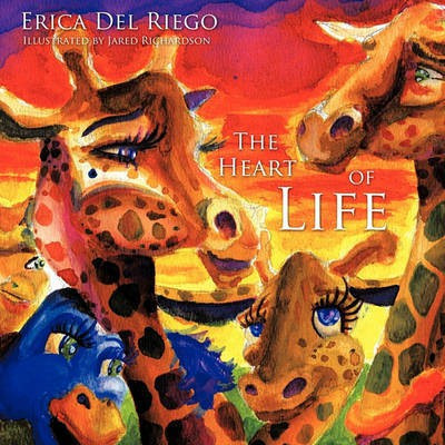 The Heart of Life(English, Paperback, Del Riego Erica)