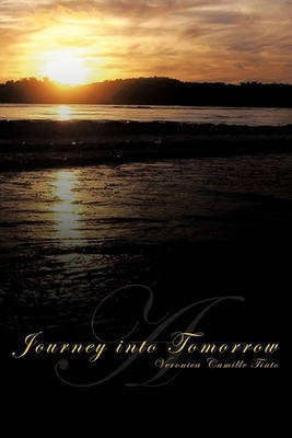 A Journey into Tomorrow(English, Hardcover, Tinto Veronica Camille)