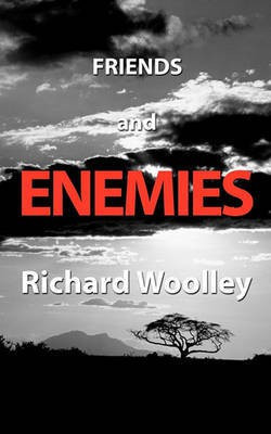 Friends and Enemies(English, Paperback, Woolley Richard)
