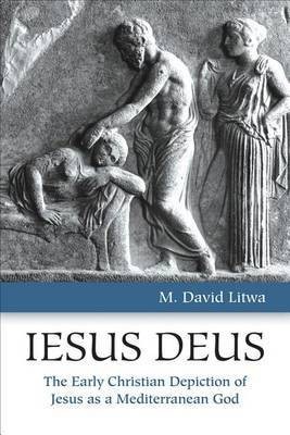 Iesus Deus(English, Electronic book text, Litwa M David)