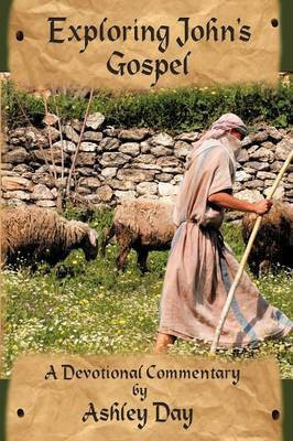 Exploring John's Gospel(English, Hardcover, Day Ashley)