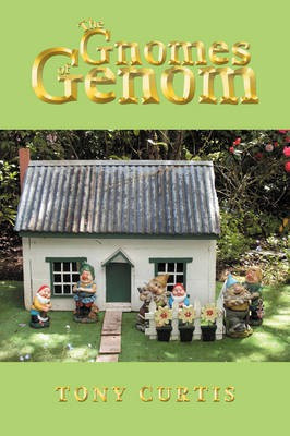 The Gnomes of Genom(English, Paperback, Curtis Tony)