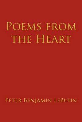 Poems from the Heart(English, Paperback, LeBuhn Peter Benjamin)