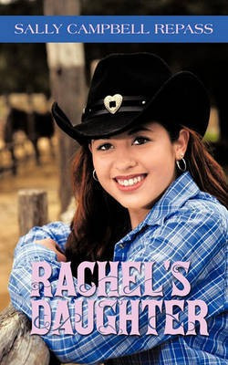 Rachel's Daughter(English, Paperback, Repass Sally Campbell)
