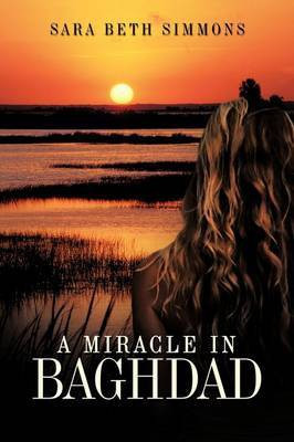 A Miracle in Baghdad(English, Paperback, Simmons Sara Beth)