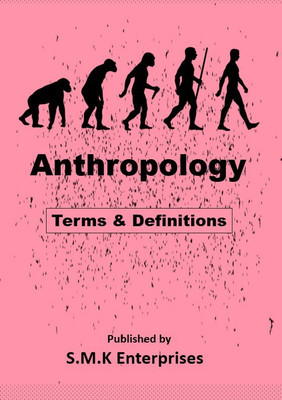Anthropology: Terms & Definitions(Paperback, SMK Team)
