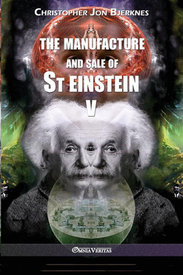 The manufacture and sale of St Einstein - V(English, Paperback, Bjerknes Christopher Jon)