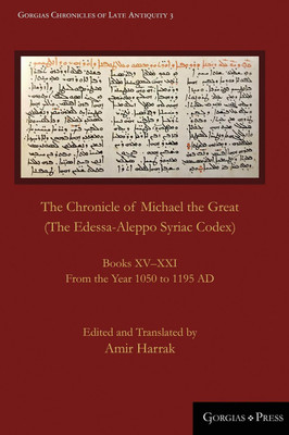 The Chronicle of Michael the Great (The Edessa-Aleppo Syriac Codex)(English, Hardcover, unknown)
