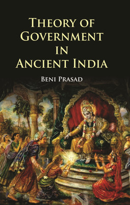 Theory Of Government in Ancient India(English, Hardcover, Beni Prasad)