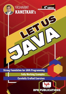 LET US JAVA(English, Paperback, Kanetkar Yashavant P.)