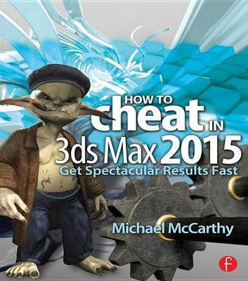 How to Cheat in 3ds Max 2015(English, Electronic book text, McCarthy Michael)