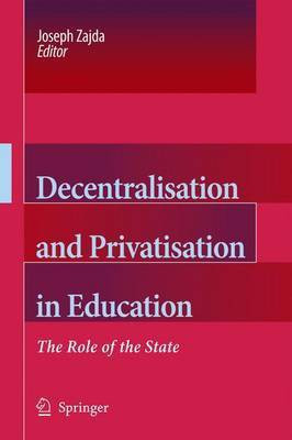 Decentralisation and Privatisation in Education(English, Electronic book text, unknown)