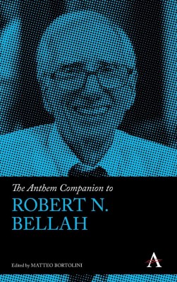 The Anthem Companion to Robert N. Bellah(English, Hardcover, unknown)