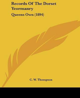 Records Of The Dorset Yeormanry(English, Paperback, unknown)
