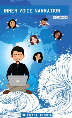 INNER VOICE NARRATION VOLUME 1(English, Paperback, Bharath Bobba)